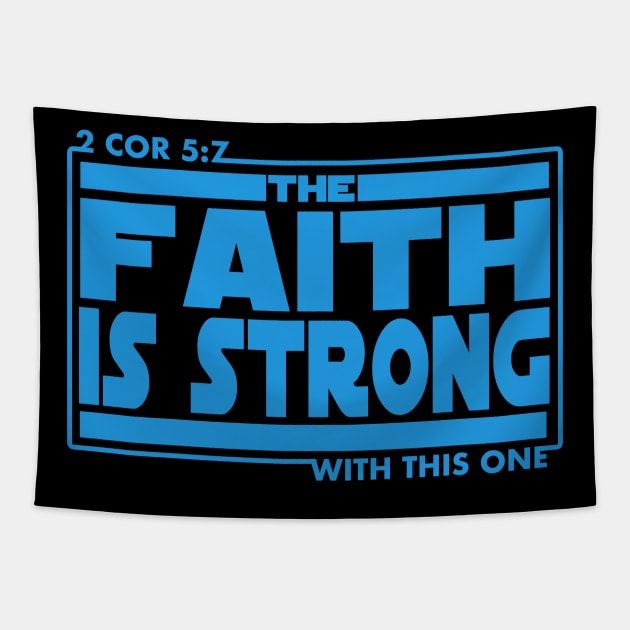 The Faith Is Strong With This One Bible Verse Christian Tapestry by sacredoriginals