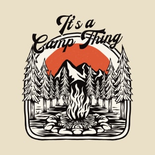 Its a Camp Thing T-Shirt