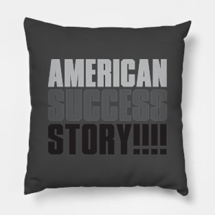 American success story Pillow