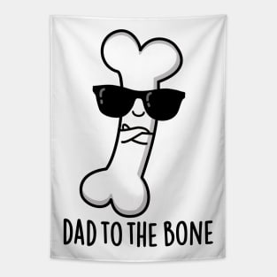 Dad To The Bone Cute Anatomy Pun Tapestry