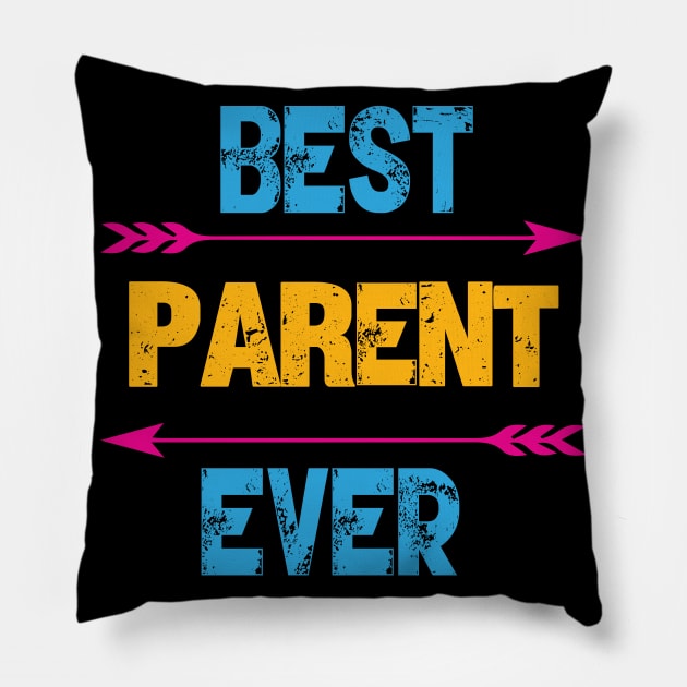 Best Parent Ever Pillow by Gift Designs