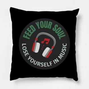 Feed your soul Pillow