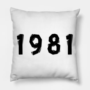 1981 year | simple black Pillow