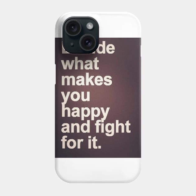 Motivational Quotes - Decide What You Want Phone Case by designsbycreation