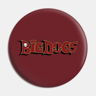 Big Dogs Gaming - Spawned Classic Pin