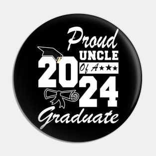 Proud Unlce of a 2024 Graduate Class of 2024 Graduation Pin