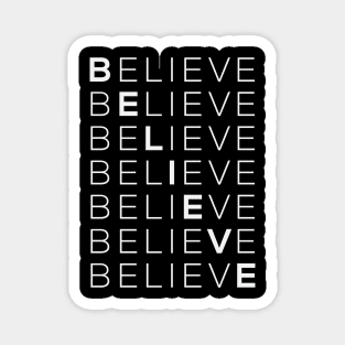 Believe, Inspirational Quote Magnet