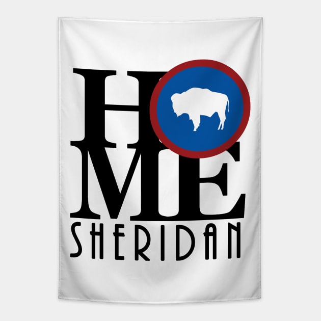 HOME Sheridan WY Tapestry by Wyoming