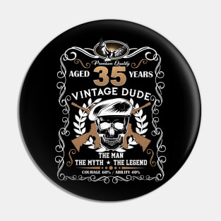 Skull Aged 35 Years Vintage 35 Dude Pin