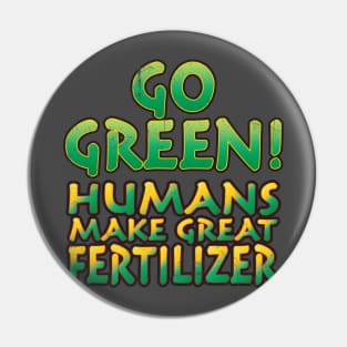 Go Green! Pin