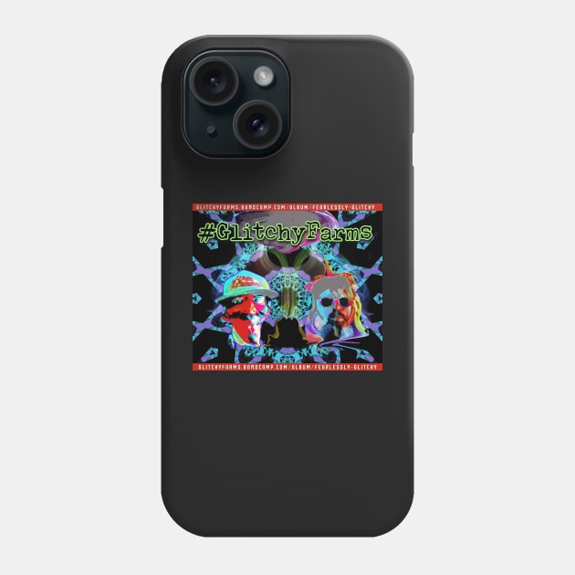 Glitchy Farms fearlessly Glitchy Phone Case by stevecutlerlive