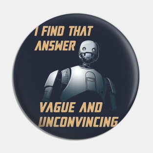 I find that answer vague and unconvincing Pin