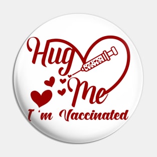 I am vaccinated - fully vaccinated t-shirt Pin