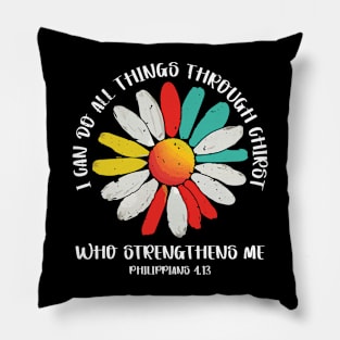 I can do all things through Christ Pillow