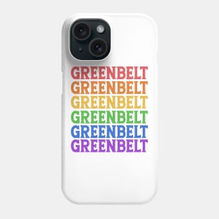 GREENBELT RAINBOW TEXT Phone Case