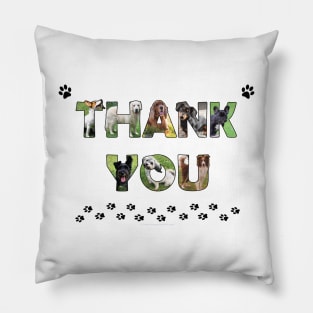 Thank you - mixed dog breed oil painting word art Pillow