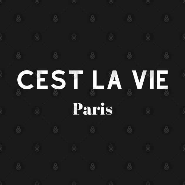 Cest La Vie Paris by TTWW Studios