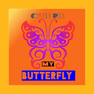 Cutie pie my Butterfly T-Shirt