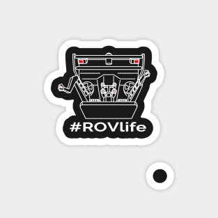 #ROVlife Magnet