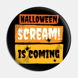 Halloween Scream is Coming Pin