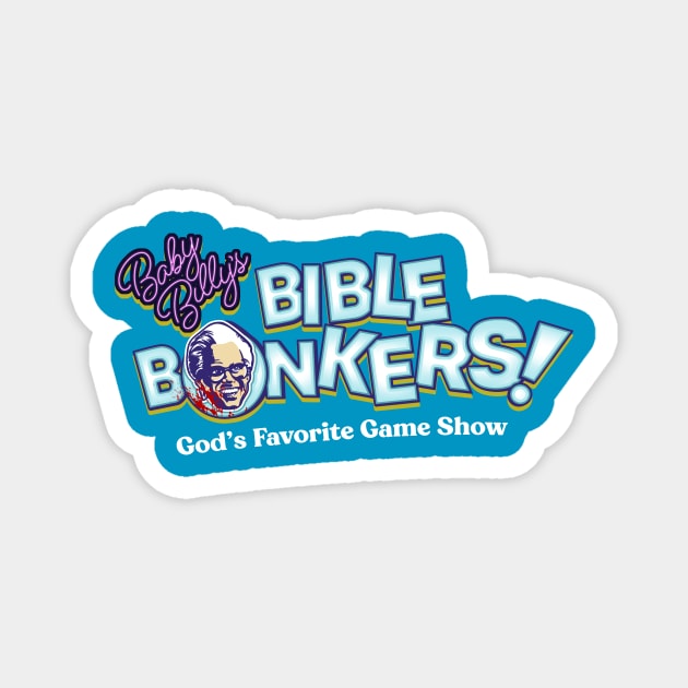 Bible Bonkers Magnet by CoDDesigns