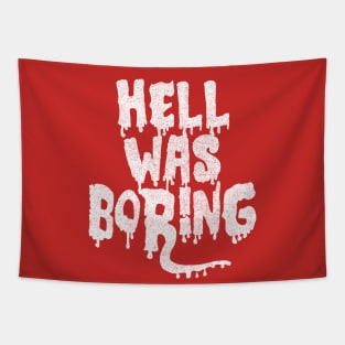 Hell Was Boring / Humorous Typography Design Tapestry