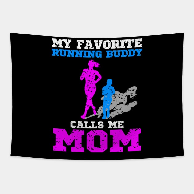 My favorite running buddy calls me mom, runner mom gift idea Tapestry by AS Shirts