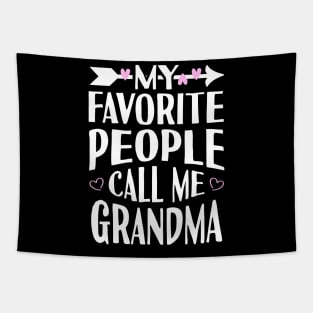 My Favorite People Call Me Grandma Tapestry