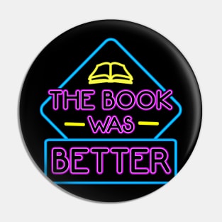 The Book Was Better Pin