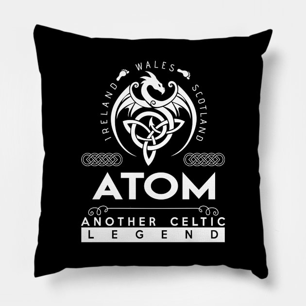 Atom Name T Shirt - Another Celtic Legend Atom Dragon Gift Item Pillow by harpermargy8920