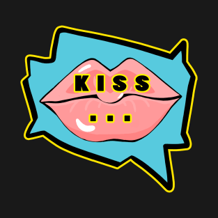 Lips..Kiss... T-Shirt