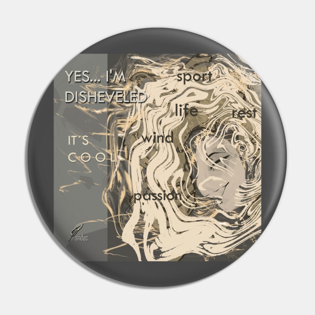 DISHEVELED Pin by ACUANDYC