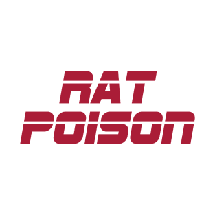 Rat Poison T-Shirt