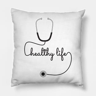 Keep a Healthy Life Pillow