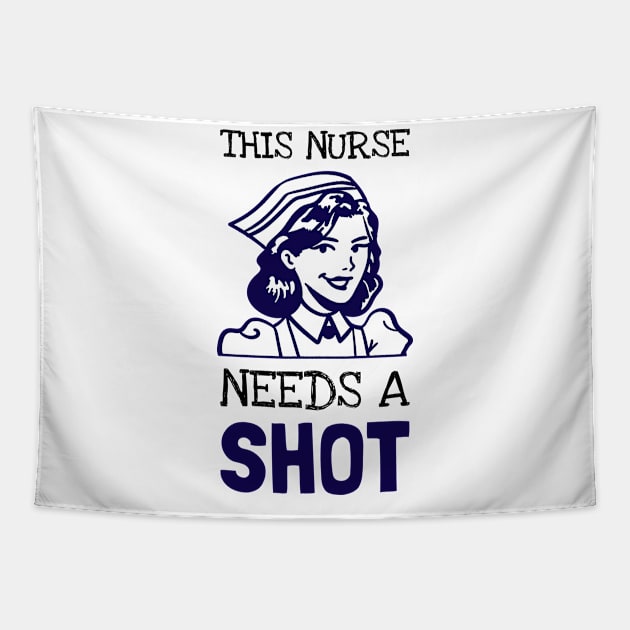 This Nurse Needs A Shot Tapestry by DM_Creation