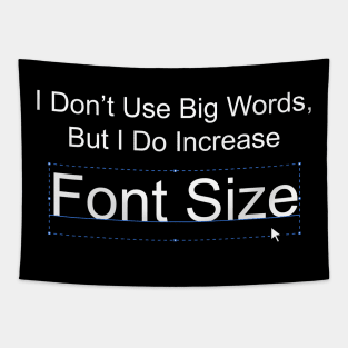 Font Size Tapestry