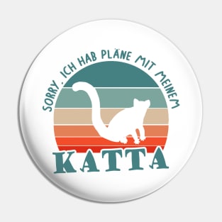 Pläne mit Katta lustige wilde Kattas Liebhaber Pin