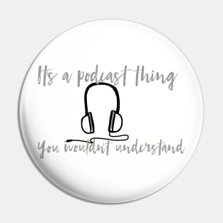 Podcast Thing Pin