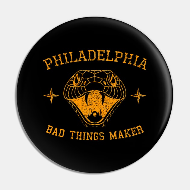 Philadelphia Bad Things Maker Pin by AR DESIGN