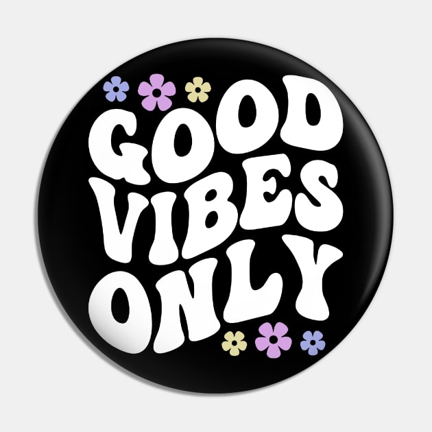 Good vibes only white Pin by Qwerty