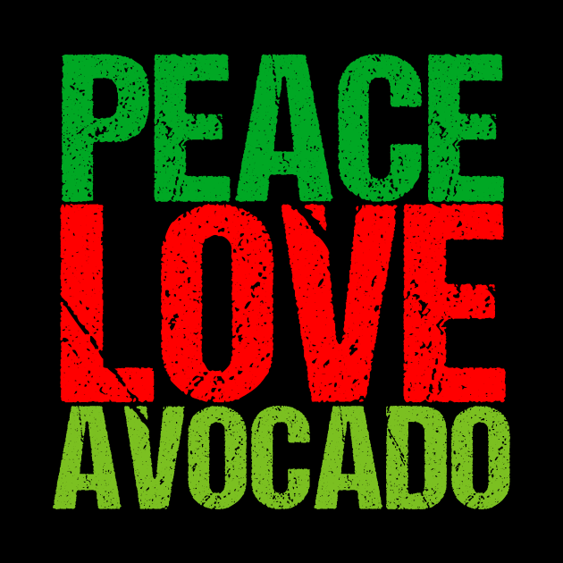 Peace Love Avocados by epiclovedesigns