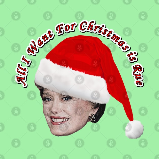 All I Want For Christmas is Rue by Golden Girls Quotes