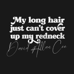 David Allan Coe / Redneck Quote Fan Design T-Shirt