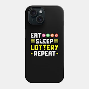 Eat Sleep Lottery Bingo Phone Case