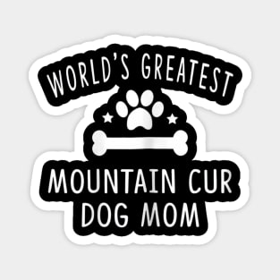 Womens Mountain Cur Dog Mom Shirts for Women Magnet