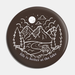 Life is Better at the Lake and Hiking, camping Gift for forest lover Pin