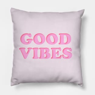 GOOD VIBES Pillow