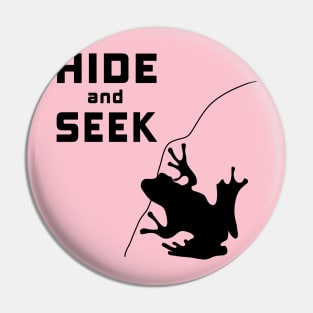 Hide and seek Pin