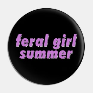 feral girl summer Pin