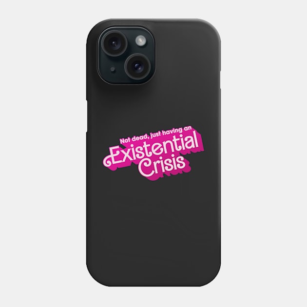 Existential Crisis Barbie Phone Case by ktomotiondesign